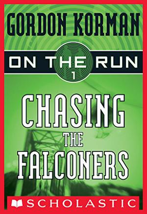 Chasing the Falconers by Gordon Korman