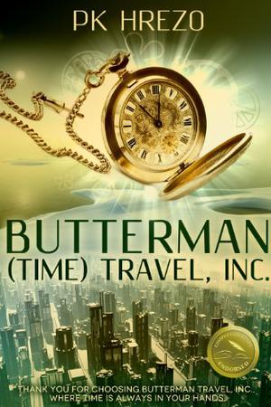 Butterman  (Time) Travel, Inc. (Butterman Travel series #1)