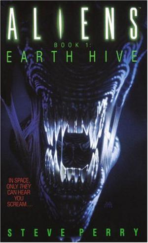 Aliens: Earth Hive (Aliens / Predator / Prometheus #1)