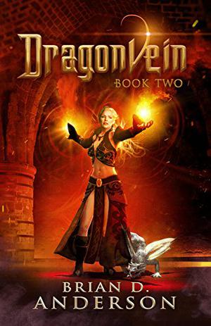 Dragonvein Book Two by Brian D. Anderson