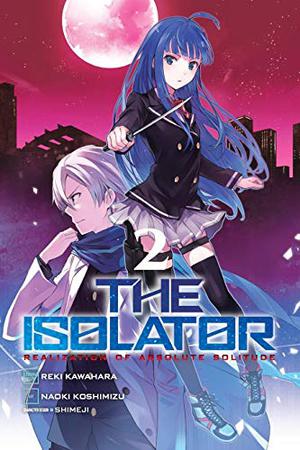 The Isolator, Vol. 2 by Reki Kawahara