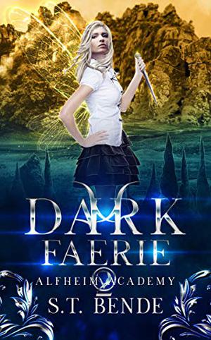 Dark Faerie (Alfheim Academy #2)