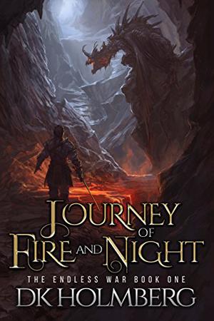 Journey of Fire and Night by D.K. Holmberg