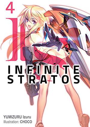 Infinite Stratos: Volume 4 by Izuru Yumizuru