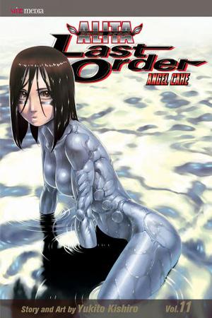 Battle Angel Alita - Last Order, Vol. 11: Angel Cake (Battle Angel Alita: Last Order #11)