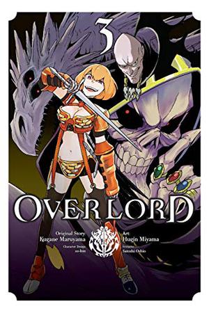 Overlord Manga, Vol. 3 by Hugin Miyama, Kugane Maruyama, Satoshi Oshio