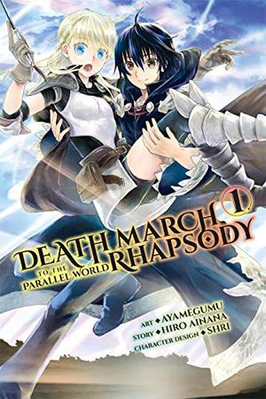 Death March to the Parallel World Rhapsody Manga, Vol. 1 (Death March to the Parallel World Rhapsody Manga #1)