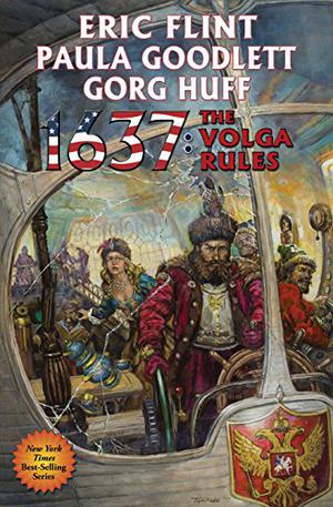1637: The Volga Rules (1632 Universe/Ring of Fire #18)
