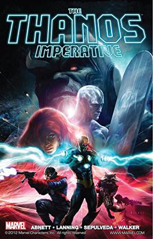 The Thanos Imperative by Dan Abnett, Andy Lanning