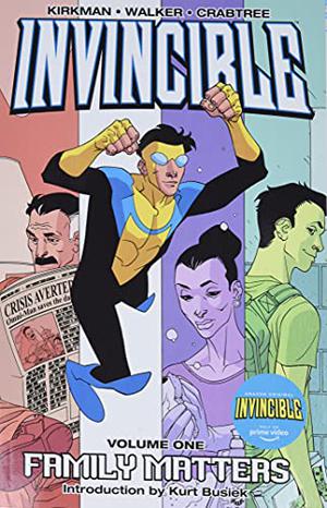 Invincible, Vol. 1: Family Matters by Robert Kirkman, Rus Wooton, Jason Howard, Dave McCaig