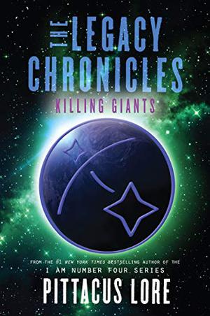 Killing Giants by Pittacus Lore