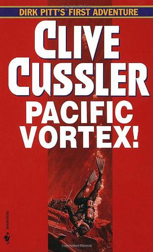 Pacific Vortex! (Dirk Pitt #1)