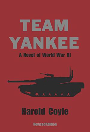 Team Yankee by Harold Coyle