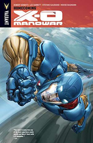 X-O Manowar, Volume 4: Homecoming (X-O Manowar 2012 #4)
