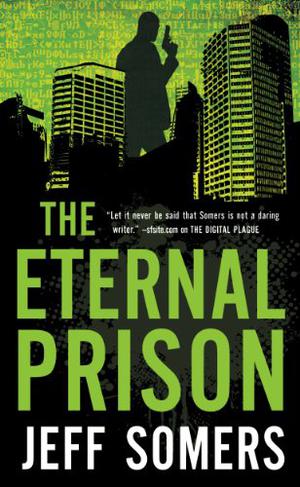 The Eternal Prison by Jeff Somers