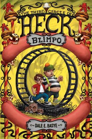 Blimpo: The Third Circle of Heck (The Nine Circles of Heck #3)