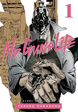 No Guns Life, Vol. 1 (ノー・ガンズ・ライフ [No Guns Life] #1)