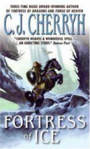Fortress of Ice by C.J. Cherryh