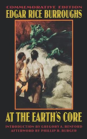 At the Earth's Core by Edgar Rice Burroughs, Phillip R. Burger