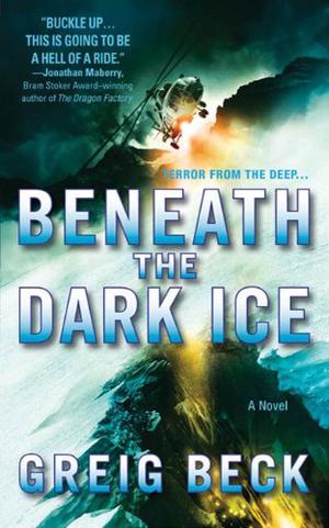 Beneath the Dark Ice (Alex Hunter #1)