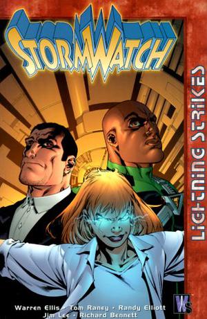 StormWatch, Volume 2: Lightning Strikes by Warren Ellis, Tom Raney, Jim Lee