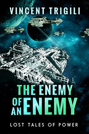 The Enemy of an Enemy (Lost Tales of Power #1)