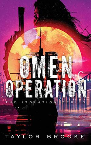 Omen Operation by Taylor Brooke