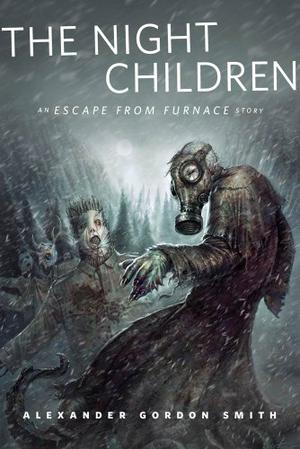 The Night Children (Escape from Furnace #0.5)