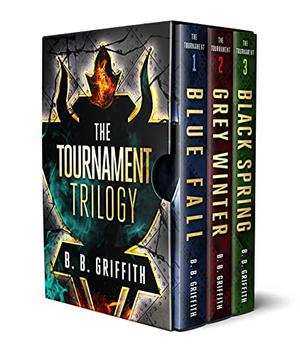 The Tournament Trilogy by B.B. Griffith