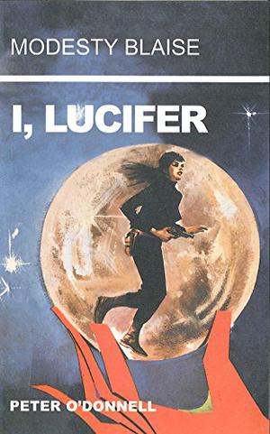 I, Lucifer (Modesty Blaise #3)