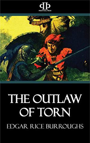The Outlaw of Torn by Edgar Rice Burroughs
