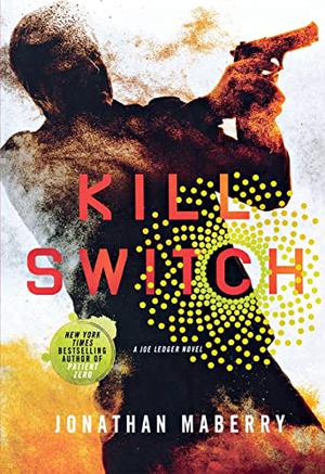 Kill Switch by Jonathan Maberry