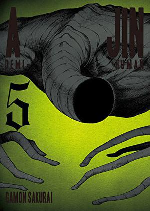 Ajin: Demi-Human, Vol. 5 (Ajin: Demi-Human #5)