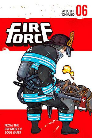 Fire Force Vol. 6 (炎炎ノ消防隊 [Enen no Shouboutai] / Fire Force #6)