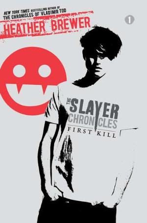 First Kill (The Slayer Chronicles #1)