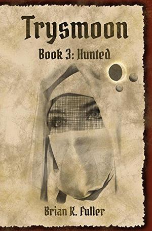 Hunted (The Trysmoon Saga #3)