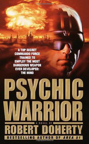 Psychic Warrior by Robert Doherty, Bob Mayer, Jeffrey Kafer