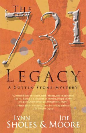 The 731 Legacy (A Cotten Stone Mystery #4)