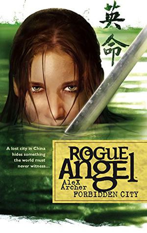 Forbidden City (Rogue Angel #5)