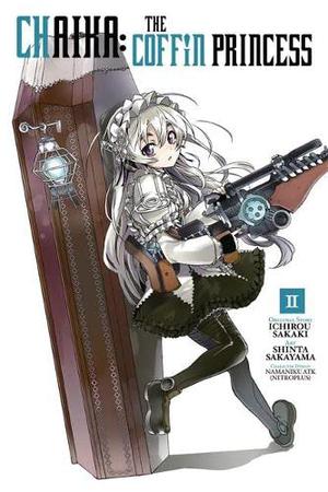 Chaika: The Coffin Princess, Vol. 2 by Ichirou Sakaki, Shinta Sakayama