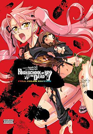 Highschool of the Dead, Vol. 7 (Highschool of the Dead #7)