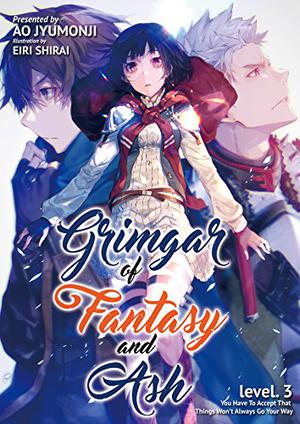 Grimgar of Fantasy and Ash: Volume 3 by Ao Jyumonji, 十文字青