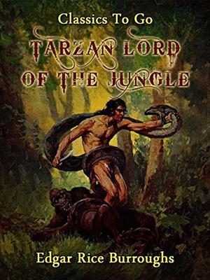 Tarzan, Lord of the Jungle: Special Edition (Tarzan #11)