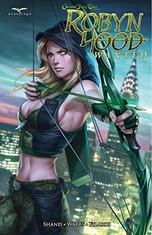Robyn Hood: Wanted by Pat Shand, Larry Watts
