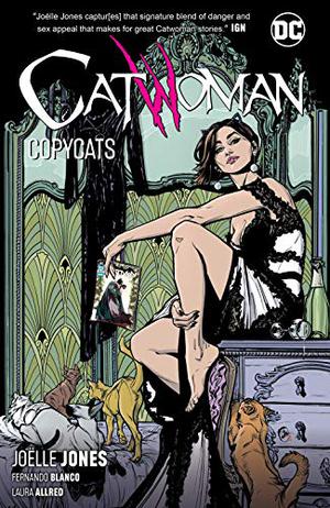 Catwoman, Vol. 1: Copycats by Joëlle Jones