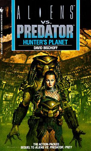 Aliens vs. Predator: Hunter's Planet (Aliens vs. Predator #2)
