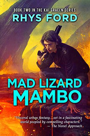 Mad Lizard Mambo (Kai Gracen #2)
