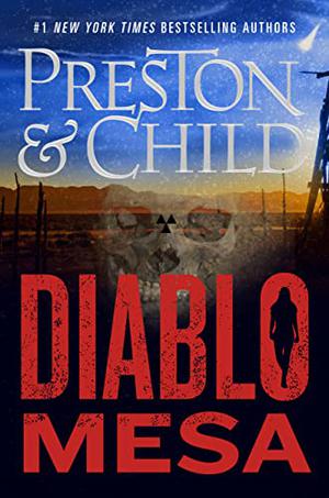 Diablo Mesa by Douglas Preston, Lincoln Child, Cynthia Farrell