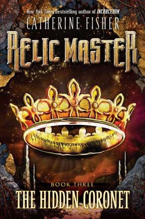 The Hidden Coronet (Relic Master #3)