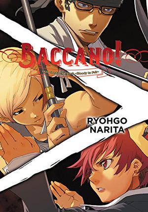 Baccano!, Vol. 7  (light novel): 1933  The Slash -Bloody to Fair- (Baccano! #7)